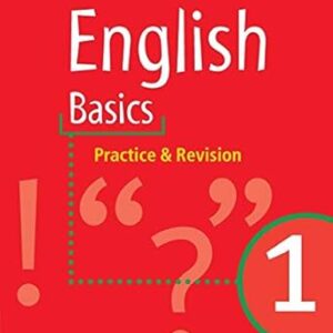 ENGLISH BASICS PRACTICE & REVISION 1