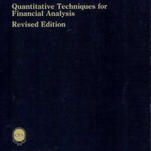 QUANTITATIVE TECHNIQUES FOR FINANCIAL ANALYSIS REVISED EDITION