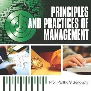 PRINCIPLES AND PRACTICES OF MANAGEMENT