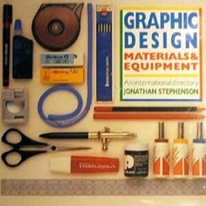 GRAPHIC DESIGN MATERIALS & EQUIPMENT