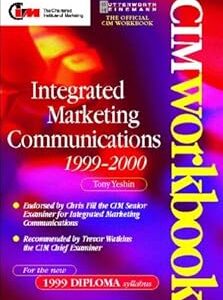 INTEGRATED MARKETING COMMUNICATIONS 1999-2000 CIM WORKBOOK