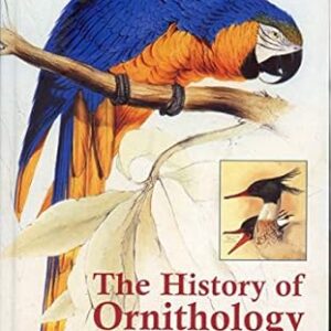 THE HISTORY OF ORNITHOLOGY