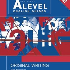 ORIGINAL WRITING A LEVEL ENGLISH GUIDE AS/A2