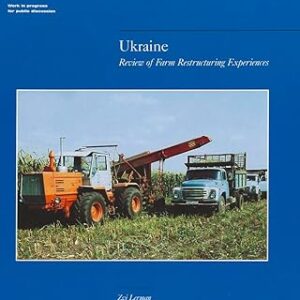 UKRAINE REVIEW OF FARM RESTRUCTURING EXPERIENCES PAPER NO. 459