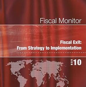 FISCAL MONITOR FISCAL EXIT: FROM STRATEGY TO IMPLEMENTATION NOV 10