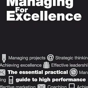 MANAGING FOR EXCELLENCE