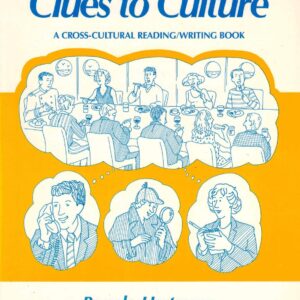 CLUES TO CULTURE A CROSS-CULTURAL READING/WRITING BOOK