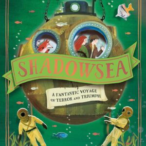 SHADOWSEA A FANTASTIC VOYAGE OF TERROR AND TRIUMPH