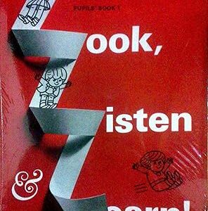 LOOK, LISTEN AND LEARN ! PUPIL'S BOOK 1
