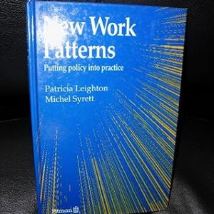 NEW WORK PATTERNS PUTTING POLICY INTO PRACTICE