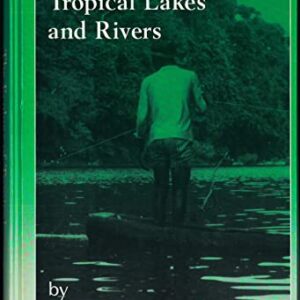 THE ECOLOGY OF TROPICAL LAKES AND RIVERS