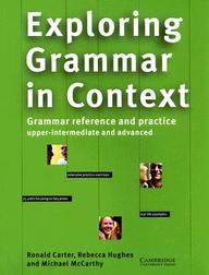 EXPLORING GRAMMAR IN CONTEXT GRAMMAR REFERENCE AND PRACTICE UPPER-INTERMEDIATE AND ADVANCE3D
