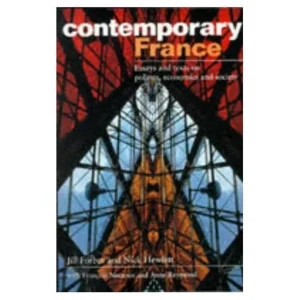 CONTEMPORARY FRANCE ESSAYS AND TEXTS ON POLITICS, ECONOMICS AND SOCIETY