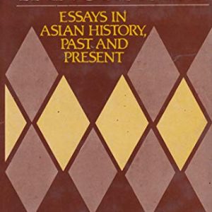ASIAN PANORAMA: ESSAYS IN ASIAN HISTORY, PAST AND PRESENT