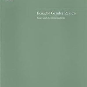 ECUADOR GENDER REVIEW ISSUES AND RECOMMENDATIONS