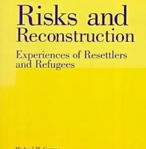 RISKS AND RECONSTRUCTION EXPERIENCES OF RESETTLERs AND REFUGEES