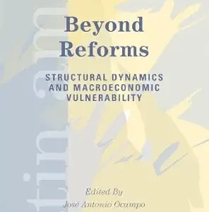 BEYOND REFORMS STRUCTURAL DYNAMICS AND MACROECONOMIC VULNERABILITY