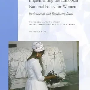 IMPLEMENTING THE ETHIOPIAN NATIONAL POLICY FOR WOMEN