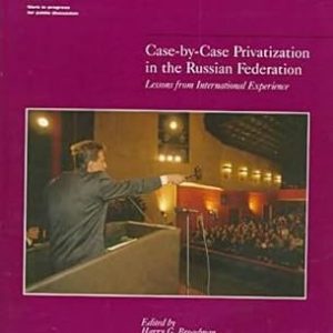 CASE-BY-CASE PRIVATIZATION IN THE RUSSIAN FEDERATION WBD PAPER NO. 385