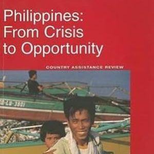 PHILIPPINES: FROM CRISIS TO OPPORTUNITY