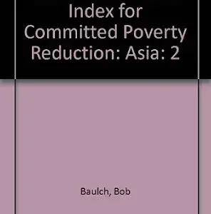 SOCIAL PROTECTION INDEX FOR COMMITTED POVERTY REDUCTION VOL 2 : ASIA