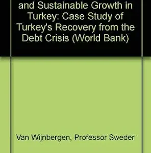 EXTERNAL DEBT, FISCAL POLICY, AND SUSTAINABLE GROWTH IN TURKEY