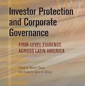 INVESTOR PROTECTION AND CORPORATE GOVERNANCE FIRM-LEVEL EVIDENCE ACROSS LATIN AMERICA