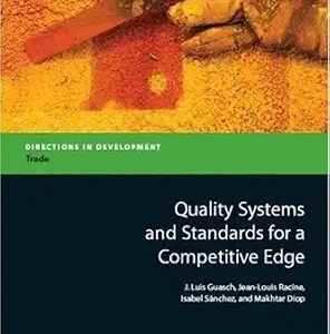 QUALITY SYSTEMS AND STANDARDS FOR A COMPETITIVE EDGE