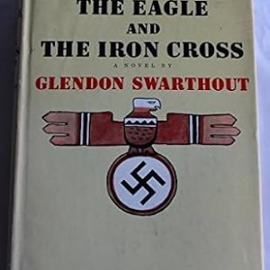 THE EAGLE AND THE IRON CROSS