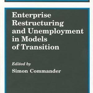 ENTERPRISE RESTRUCTURING AND UNEMPLOYMENT IN MODELS OF TRANSITION