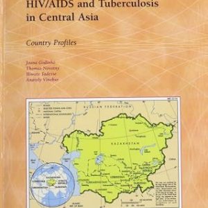 HIV/AIDS AND TUBERCULOSIS IN CENTRAL ASIA WBW PAPER NO. 20