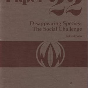 DISAPPEARING SPECIES: THE SOCIAL CHALLENGE WORLDWATCH PAPER NO. 22