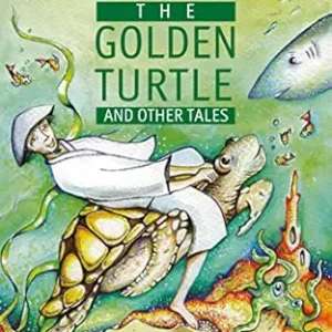 THE GOLDEN TURTLE AND OTHER TALES