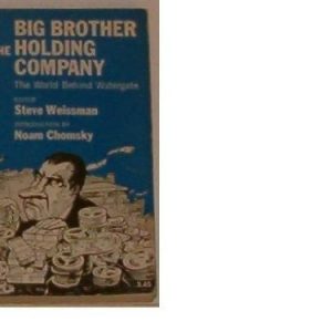 BIG BROTHER AND THE HOLDING COMPANY THE WORLD BEHIND WATERGATE