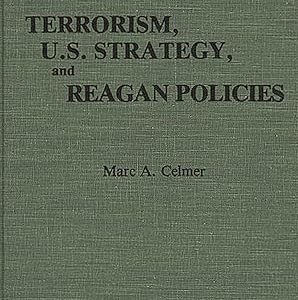 TERRORISM, U.S. STRATEGY AND REAGAN POLICIES