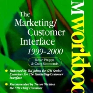 THE MARKETING CUSTOMER INTERFACE 1999-2000 CIM WORKBOOK